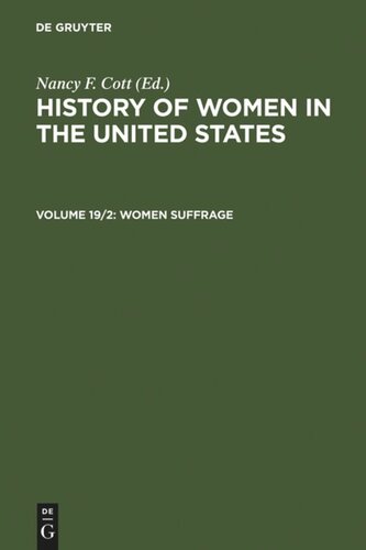 History of Women in the United States: Volume 19/2 Women Suffrage