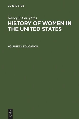 History of Women in the United States: Volume 12 Education