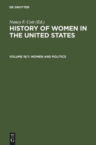 History of Women in the United States: Volume 18/1 Women and Politics