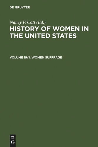 History of Women in the United States: Volume 19/1 Women Suffrage