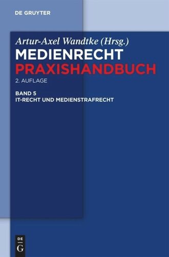 Medienrecht: Band 5 IT-Recht und Medienstrafrecht