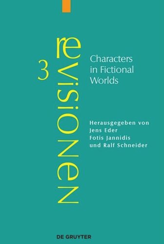Characters in Fictional Worlds: Understanding Imaginary Beings in Literature, Film, and Other Media