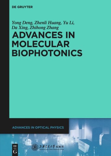 Advances in Optical Physics: Volume 5 Advances in Molecular Biophotonics