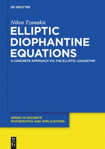 Elliptic Diophantine Equations: A Concrete Approach via the Elliptic  Logarithm