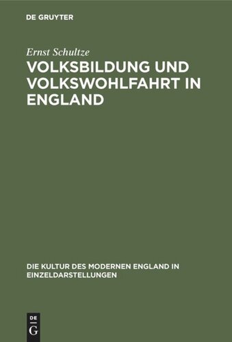 Volksbildung und Volkswohlfahrt in England