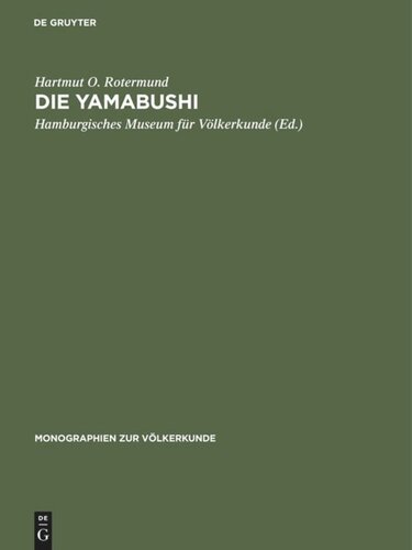Die Yamabushi: Aspekte ihres Glaubens, Lebens und ihrer sozialen Funktion im japanischen Mittelalter