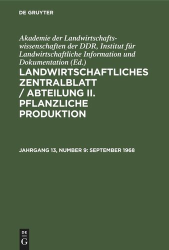 Landwirtschaftliches Zentralblatt / Abteilung II. Pflanzliche Produktion: Jahrgang 13, Number 9 September 1968