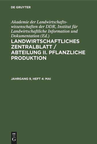 Landwirtschaftliches Zentralblatt / Abteilung II. Pflanzliche Produktion: Jahrgang 9, Heft 4 Mai