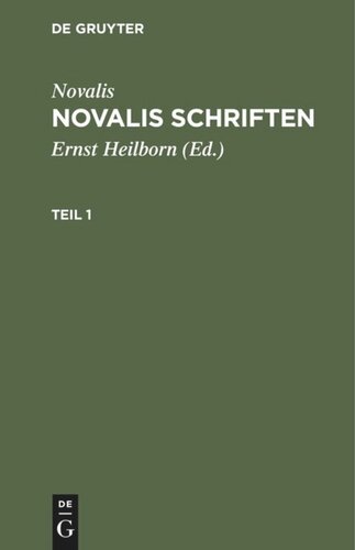 Novalis Schriften: Teil 1