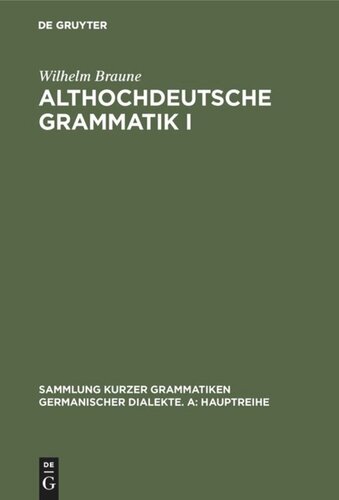 Althochdeutsche Grammatik I: Laut- und Formenlehre