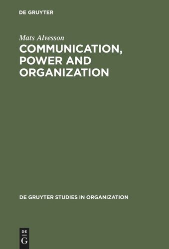 Communication, Power and Organization