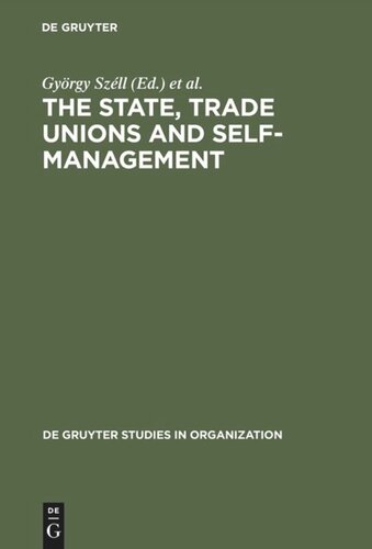 The State, Trade Unions and Self-Management: Issues of Competence and Control