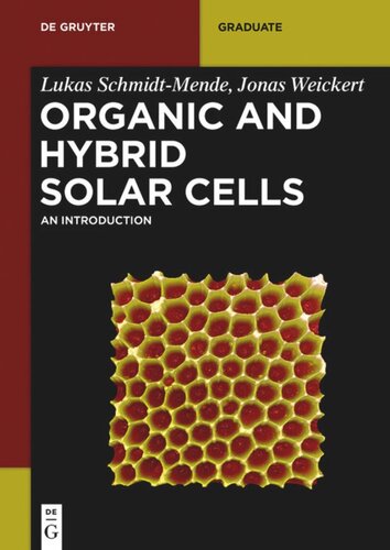 Organic and Hybrid Solar Cells: An Introduction