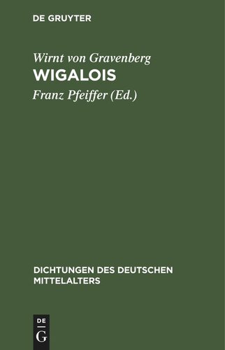 Wigalois: Eine Erzählung