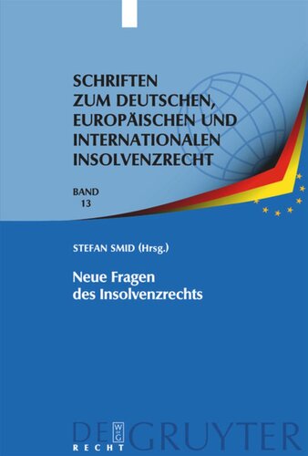 Neue Fragen des Insolvenzrechts: Insolvenzrechtliches Symposium der Hanns-Martin Schleyer-Stiftung in Kiel 8./9. Juni 2007
