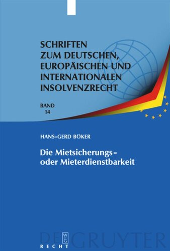Die Mietsicherungs- oder Mieterdienstbarkeit: Verhinderung des Sonderkündigungsrechts nach § 111 InsO / § 57a ZVG