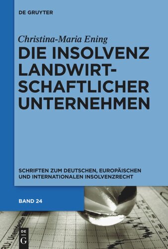 Die Insolvenz landwirtschaftlicher Unternehmen