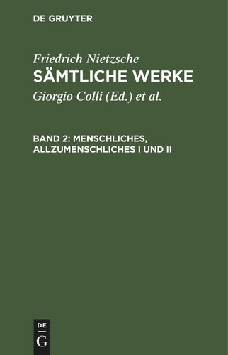 Sämtliche Werke: Band 2 Menschliches, Allzumenschliches I und II