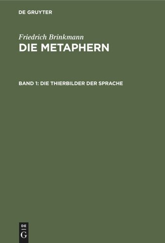 Die Metaphern: Band 1 Die Thierbilder der Sprache