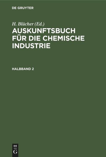 Auskunftsbuch für die chemische Industrie: Halbband 2
