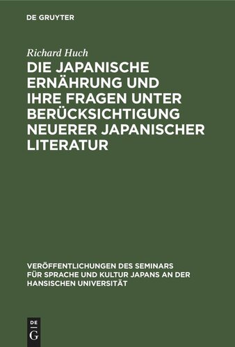 Die japanische Ernährung und ihre Fragen unter Berücksichtigung neuerer japanischer Literatur