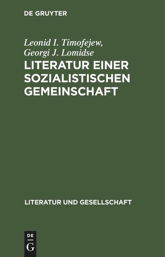 Literatur einer sozialistischen Gemeinschaft: Zur Herausbildung und Entwicklung der multinationalen Sowjetliteratur (1917–1941)
