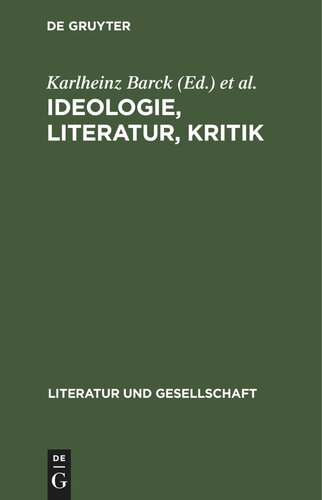 Ideologie, Literatur, Kritik: Französische Beiträge zur marxistischen Literaturtheorie