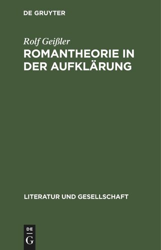 Romantheorie in der Aufklärung: Thesen und Texte zum Roman des 18. Jahrhunderts in Frankreich