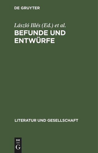 Befunde und Entwürfe: Zur Entwicklung der ungarischen marxistischen Literaturkritik und Literaturtheorie (1900–1945)