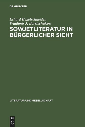Sowjetliteratur in bürgerlicher Sicht: Kritik der Kritik