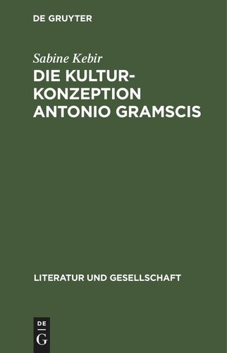 Die Kulturkonzeption Antonio Gramscis: Auf dem Wege zur antifaschistischen Volksfront
