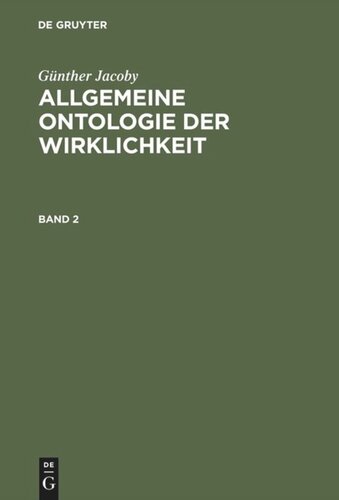 Allgemeine Ontologie der Wirklichkeit: Band 2
