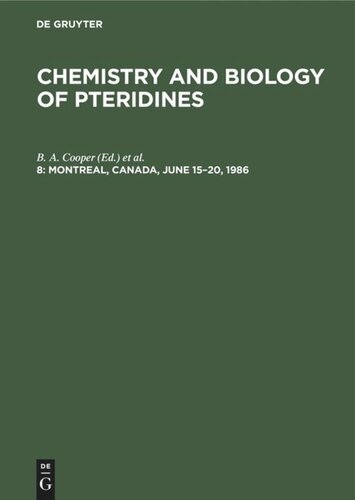 Chemistry and Biology of Pteridines: 8 Montreal, Canada, June 15–20, 1986