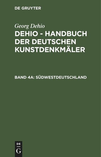 Dehio - Handbuch der deutschen Kunstdenkmäler: Band 4a Südwestdeutschland