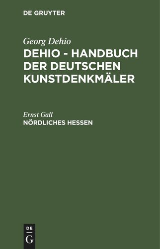 Dehio - Handbuch der deutschen Kunstdenkmäler: Nördliches Hessen