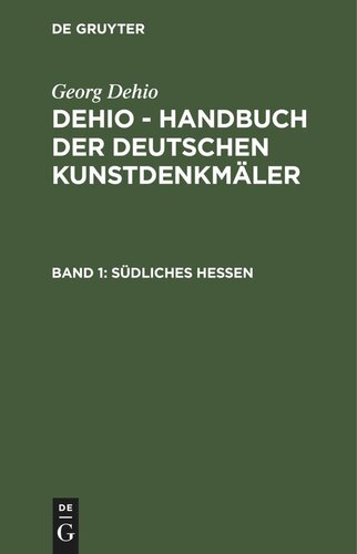 Dehio - Handbuch der deutschen Kunstdenkmäler: Südliches Hessen