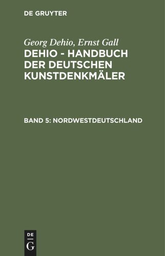 Dehio - Handbuch der deutschen Kunstdenkmäler: Band 5 Nordwestdeutschland