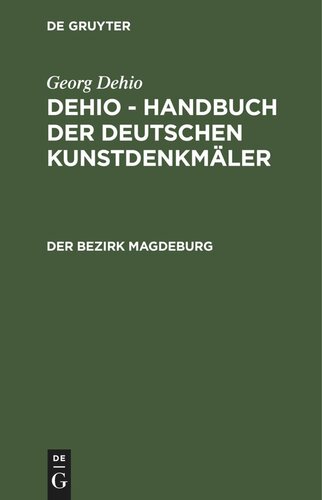 Dehio - Handbuch der deutschen Kunstdenkmäler: Der Bezirk Magdeburg