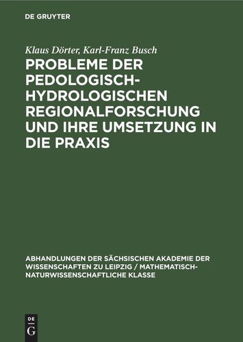 Probleme der pedologisch-hydrologischen Regionalforschung und ihre Umsetzung in die Praxis