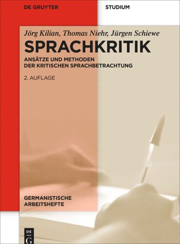 Sprachkritik: Ansätze und Methoden der kritischen Sprachbetrachtung