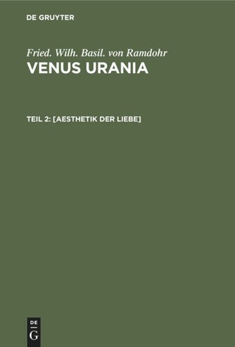 Venus Urania: Teil 2 [Aesthetik der Liebe]