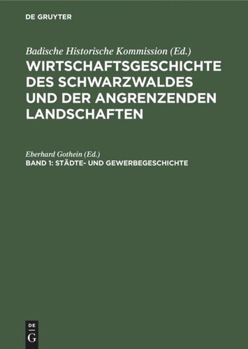 Wirtschaftsgeschichte des Schwarzwaldes und der angrenzenden Landschaften: Band 1 Städte- und Gewerbegeschichte