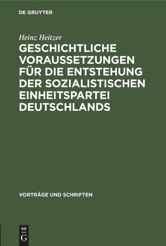 Geschichtliche Voraussetzungen für die Entstehung der sozialistischen Einheitspartei Deutschlands