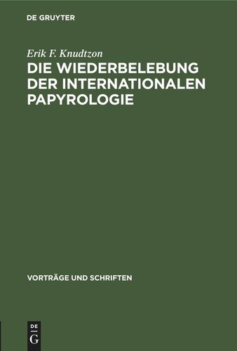 Die Wiederbelebung der internationalen Papyrologie