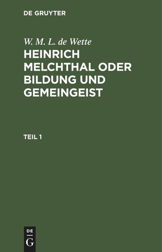 Heinrich Melchthal oder Bildung und Gemeingeist: Teil 1