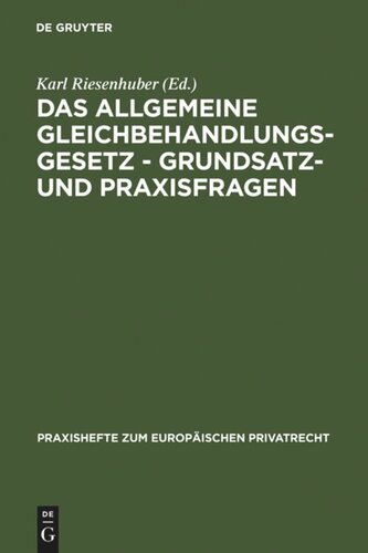 Das Allgemeine Gleichbehandlungsgesetz - Grundsatz- und Praxisfragen