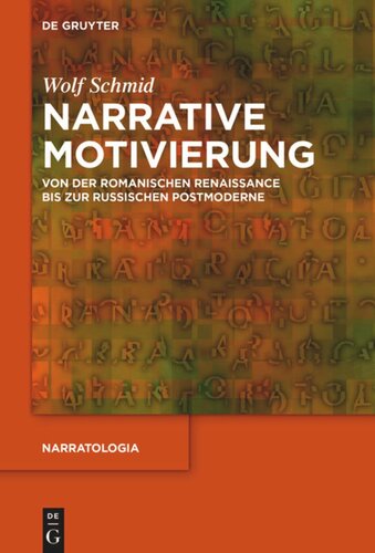 Narrative Motivierung: Von der romanischen Renaissance bis zur russischen Postmoderne
