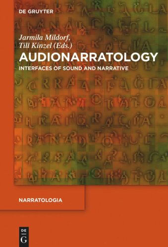 Audionarratology: Interfaces of Sound and Narrative