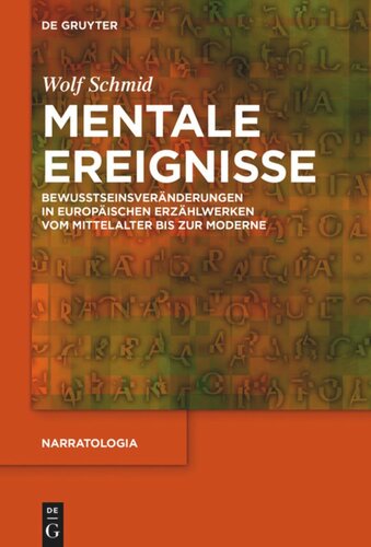 Mentale Ereignisse: Bewusstseinsveränderungen in europäischen Erzählwerken vom Mittelalter bis zur Moderne