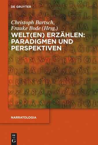 Welt(en) erzählen: Paradigmen und Perspektiven